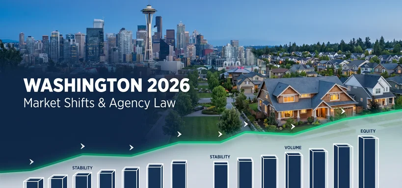 Washington Real Estate in 2026: Navigating Market Shifts, Agency Law, and Statutory Changes